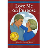 Love Me on Purpose: 7th in Hetty Series
