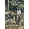Men of the Jungle
