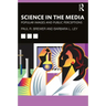 Science in the Media: Popular Images and Public Perceptions