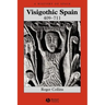 Visigothic Spain 409 - 711