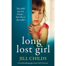 Long Lost Girl: A heartbreaking page-turner full of secrets