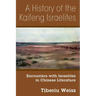 A History of the Kaifeng Israelites: Encounters with Israelites in Chinese Literature