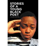 Stories of a Young Black Poet: 2-Volume Collection