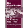 The Electrification of Russia, 1880-1926