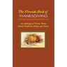 The Fireside Book of Thanksgiving: An Anthology of Poems, Fiction, Family Traditions, Recipes & History for America's Oldest Holiday