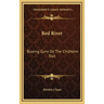 Red River: Blazing Guns on the Chisholm Trail