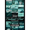 Your Emotional Boat: A Field Guide
