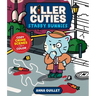 Killer Cuties: Stabby Bunnies: Cozy Crime Scenes to Color