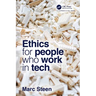Ethics for People Who Work in Tech