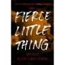 Fierce Little Thing