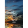 Where Earth and Heaven Kiss: A Guide to Rebbe Nachman's Path of Meditation