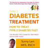 Type 2 Diabetes Treatment: How To Treat Type 2 Diabetes Fast Quick Start Guide