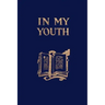 In My Youth (Yesterday's Classics)