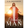 The Everlasting Man: With Study Guide