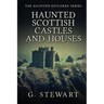 Haunted Scottish Castles and Houses