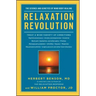 Relaxation Revolution: Enhancing Your Personal Health Through the Science and Genetics of Mind Body Healing