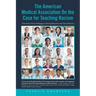 The American Medical Association on the Case for Teaching Racism: Afrocentric Literary Pedagogy in Nursing Education and Clinical Practice