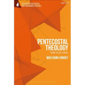 Pentecostal Theology: Living the Full Gospel
