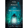 The Magic of Believing