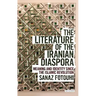 The Literature of the Iranian Diaspora: Meaning and Identity since the Islamic Revolution