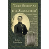 "Like Sheep at the Slaughter": A Statistical History of the Fourth Rhode Island Volunteers