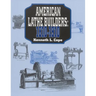 American Lathe Builders, 1810-1910