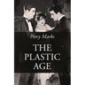 The Plastic Age