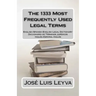 The 1333 Most Frequently Used Legal Terms: English-Spanish-English Legal Dictionary