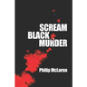 Scream Black Murder