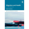 Migration and Health: Critical Perspectives