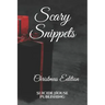 Scary Snippets: Christmas Edition