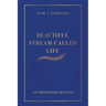 Beautiful Stream Called Life: 150 inspirational mantras