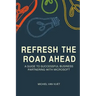 Refresh the Road Ahead: A Guide to Successful Business Partnering with Microsoft
