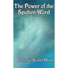 The Power of the Spoken Word