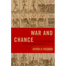 War and Chance: Assessing Uncertainty in International Politics