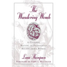 The Wandering Womb: A Cultural History of Outrageous Beliefs About Women