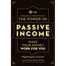 The Power of Passive Income: Make Your Money Work for You