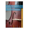 How To Make Your Violin Sound Beautiful: The Techniques You Need to Know to Create Rich Tone...