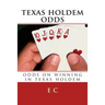texas holdem odds: odds on winning in texas holdem