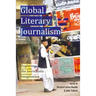Global Literary Journalism: Exploring the Journalistic Imagination
