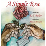 A Simple Rose