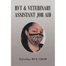 Rvt & Veterinary Assistant Job Aid