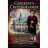 Congress's Cryptographer: A Novel of James Lovell and the American Revolution