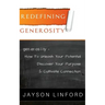 Redefining Generosity: How to Unleash Your Potential, Discover Your Purpose, and Cultivate Connection