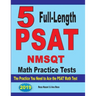 5 Full Length PSAT / NMSQT Math Practice Tests: The Practice You Need to Ace the PSAT Math Test