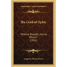 The Gold of Ophir: Whence Brought and by Whom? (1901)