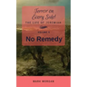 No Remedy: Volume 5 of 6