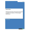 The Pronounciation of German Loanwords in English. An Analysis of Phonological Differences