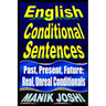 English Conditional Sentences: Past, Present, Future; Real, Unreal Conditionals