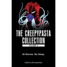 The Creepypasta Collection, Volume 2: 20 Stories. No Sleep.
